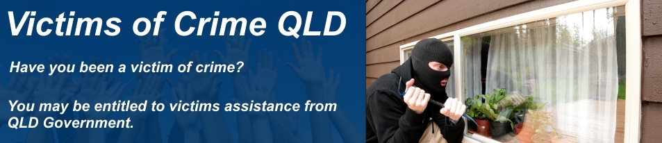 Victims of Crime QLD - Have you been a victim of crime? You may be entitled to victims assistance from QLD Government.